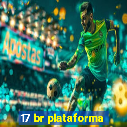 17 br plataforma